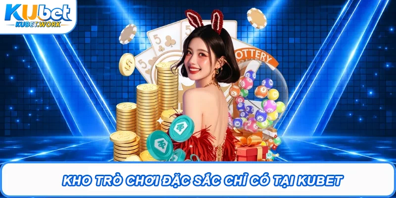 Kubet - Trang Chủ Đăng Nhập Kubet.com #1 2026 | Tặng 88K 13 Kho trò chơi đặc sắc chỉ có tại Kubet