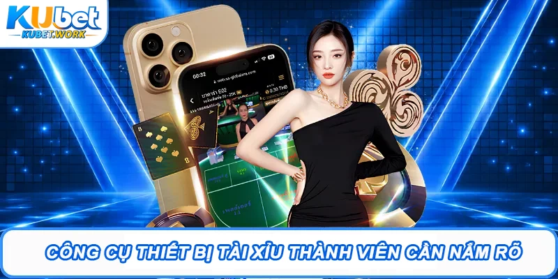 Tài Xỉu Bịp Là Gì? Hé Lộ Những Mánh Khóe Không Ai Nói 3 Công cụ thiết bị tài xỉu thành viên cần nắm rõ