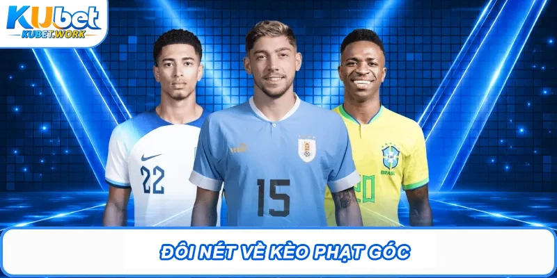 Đôi nét về kèo phạt góc