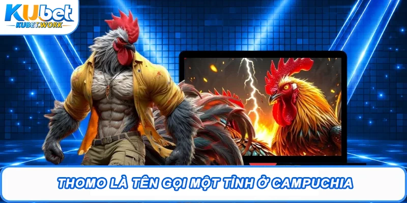 Thomo là tên gọi một tỉnh ở Campuchia